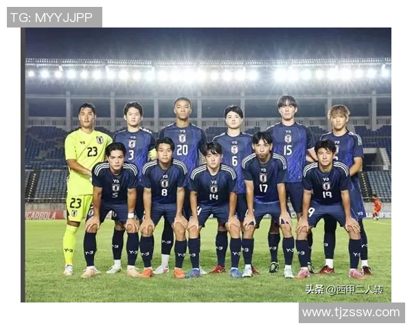 日本队足球比赛直播最新阵容及球员名单详解
